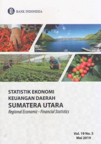 Statistik Ekonomi Keuangan Daerah  Provinsi Sumatera Utara Vol. 19 No. 5 Mei 2019