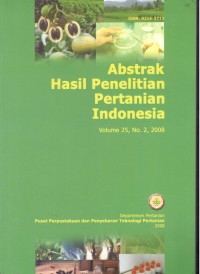 ABSTRAK HASIL PENELITIAN PERTANIAN INDONESIA VOLUME 25,No. 2 - 2008