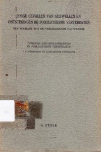 Enige Gevallen van Gezwollen en Onstekingen bij Poikilotherma Vertebraten een Bijdrage Tot de Vergelijkende Parhohologie