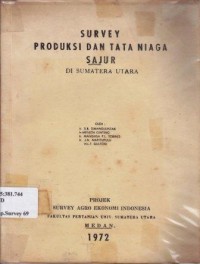 SURVEY PRODUK DAN TATA NIAGA SAJUR DI SUMATERA UTARA