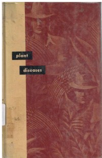 Plant Diseases The Yearbook of Agriculture