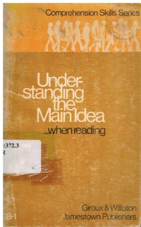 Image of Comprehension Skill Series : UnderStanding the Main Idea ... when reading