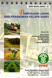 Seri Buku Saku 21 : Pembukaan lahan dan penanaman kelapa sawit