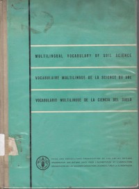 MULTILINGUAL VOCABULARY OF SOIL SCIENCE

VOCABULAIRE MULTILINGUE DE LA SCIENCE DJ SOL

VOCABULARIO MULTILINGUE DE LA CIENCIA DEL SUELO