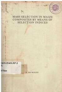 Mass Selection in Maize Composites by Means of Selection Indices (with A Summary in Dutch)