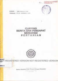Image of Clipping berita dan pendapat mengenai pertanian. Nomor 005/ORTALA/1990. Tanggal 17-31 Desember 1990, 006/ORTALA/1991 Tanggal 1-16 Januari 1991, Nomor 007/ORTALA/1991, Tanggal 17-31 Januari 1991