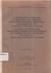 Classification Problems of Selected Soil Profiles from North-Sumatra (Indonesia) According to the USDA Taxonomy System