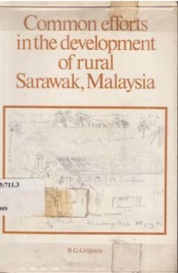 Common efforts in the development of rural Serawak, Malaysia