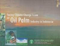 Facing Climate Change Issue on Oil Palm Industry in Indonesia