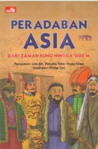 Peradaban Asia dari Zaman Kuno Hingga 1800 M