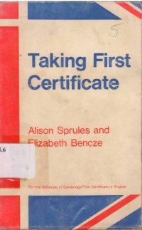 Taking First Certificate