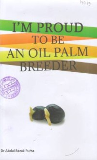 I'M Proud to be an Oil Palm Breeder