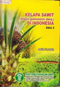 Kelapa Sawit (Elaeis guineensis Jacq.) Di Indonesia Edisi 2