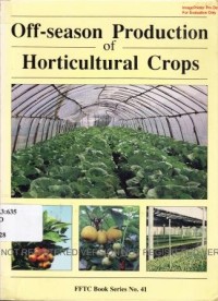 Image of Proceedings of the international seminar off-season production of horticultural crops. Taiwan, Nov. 27 - Dec. 3, 1989