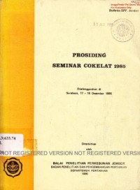 Prosiding Seminar Coklat 1985 diselenggarakan di Surabaya, 17-18 Desember 1985