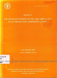 Image of Report of The Sixteenth Session of The Asia and Pacific Plant Protection Commision (APPPC), 26 - 30 September 1989