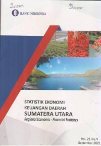 Statistik Ekonomi Keuangan Daerah  Provinsi Sumatera Utara Vol. 21 No. 9 September  2021