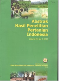 ABSTRAK HASIL PENELITIAN PERTANIAN INDONESIA VOLUME 29,No. 2 - 2012