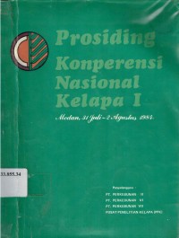 Prosiding Konperensi Nasional Kelapa I. Medan 31 Juli - 2 Agustus 1984