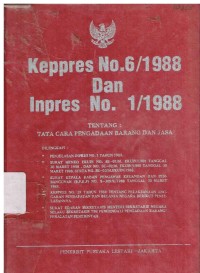 Keppres No.6/1988 dan Inpres No.1/1988 tentang tata cara pengadaan barang dan jasa