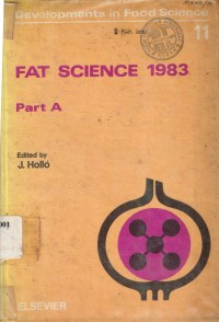 Developments in Food Science 11A : Fat Science 1983 Part A