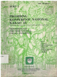 Prosiding Konferensi Nasional Kakao III. Prosceedings Of Yhe Third National Cocoa Conference Buku 2