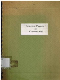 Selected papers on Coconut Oil/United Coconut Association of the Philippines.