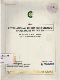 1991 International Cocoa Conference Challenges in the 90's, KL Hilton, Kuala Lumpur Malaysia, 25-28 September 1991