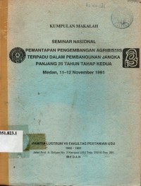 Seminar nasional pemantapan pengembangan agribisnis terpadu dalam pembangunan jangka panjang 25 tahun tahap kedua