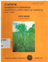 Statistik Perkebunan Indonesia 1992-1994 : Kayu Manis (Statistical Estate Crops of Indonesia 1992-1994 : Cassiavera)