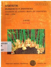 Statistik Perkebunan Indonesia 1992-1994 : Jahe (Statistical Escape Crops of Indonesia 1992-1994 : Ginger)