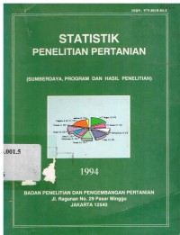 Statistik Penelitian Pertanian (Sumberdaya, Program dan Hasil Penelitian) 1994