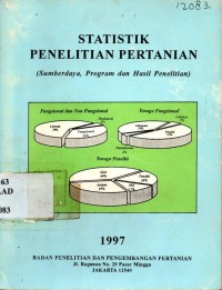 Statistik Penelitian Pertanian (Sumberdaya, program dan hasil penelitian) 1997