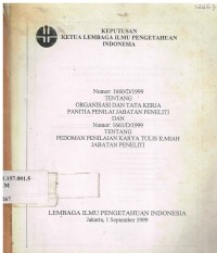 Keputusan Ketua Lembaga Ilmu Pengetahuan Indonesia No.1660/D/1999 tentang Organisasi dan Tata Kerja Panitia Penilai Jabatan Peneliti dan No.1661/D/1999 tentang Pedoman Penilaian Karya Tulis Ilmiah Jabatan Peneliti