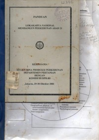 Panduan Lokakarya nasional Membangun Perkebunan Abad 21, Jakarta,29-30 Oktober 2001