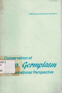 Conservation of Crop Germplasm An International Prespective CSSA Spesial Publication Number 8