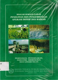 Risalah Seminar Ilmiah Penelitian dan Pengembangan Aplikasi Isotop dan Radiasi 2004, Jakarta, 17-18 Feb. 2004