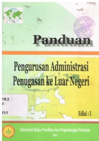 Panduan Pengurusan Administrasi Penugasan ke Luar Negeri