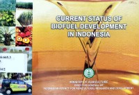 Current Status of Biofuel Development in Indonesia.