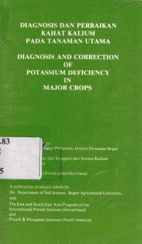 Diagnosis dan Perbaikan Kahat Kalium pada Tanaman Utama