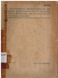 The Electrometric Determination of the Hydrogen ion Concentration in the Latex of Hevea Brasiliensis and Its Applicability to Technical Problems