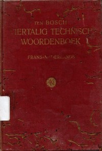 Viertalig Technisch Woordenboek Frans - Nederlands = Kamus Teknis Quadrilingual Prancis - Belanda