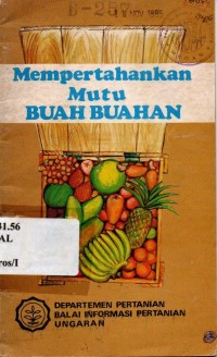 Mempertahankan Mutu Buah-Buahan