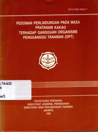 Pedoman perlindungan pada masa pratanam kakao terhadap gangguan organisme pengganggu tanaman (OPT)