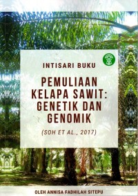 Intisari Buku Pemuliaan Kelapa Sawit : Genetik dan Genomik (Soh et al., 2017)