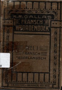 K. R. Gallas Fransch Woordenboek Deel I Fransch Nederlandsch