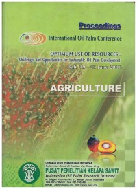 Proceedings Intrenational Oil Palm Conference : Optimum Use Of Resources : Challenges and Oppotunities for Sustainable Oil Palm Development : Bali, 19-23 June 2006 : Agriculture