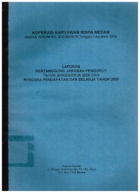 Laporan Pertanggung Jawaban Pengurus Tahun Buku/Kerja 2008 dan Rencana Pendapatan dan Belanja Tahun 2009