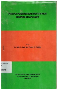 Prospek Pengembangan Industri Hilir Pengolah Kelapa Sawit