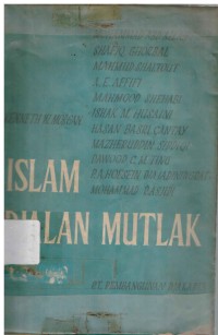 Islam djalan mutlak. Islam ditafsirkan oleh kaum muslimin II